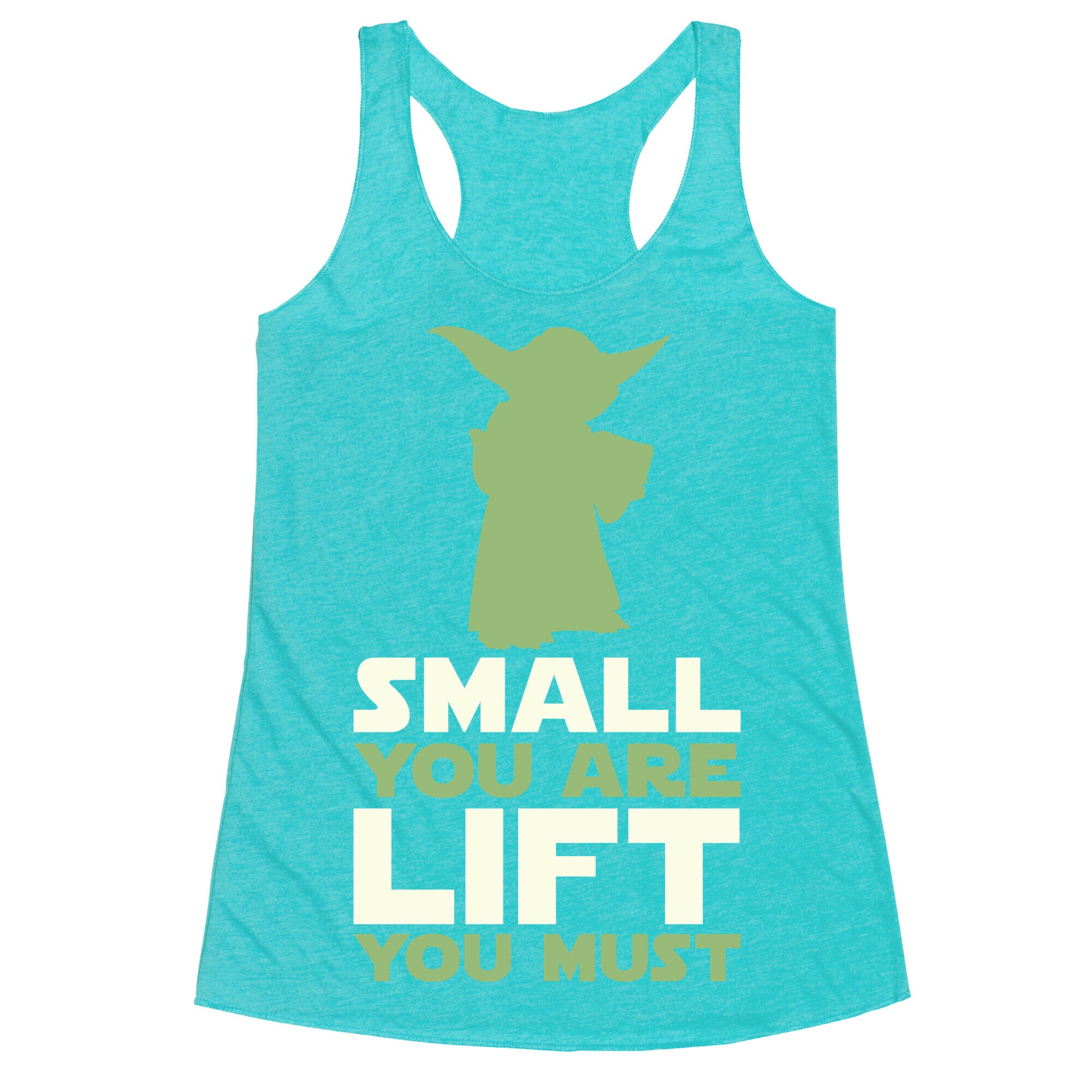 Small You Are Lift You Must Racerback Tank
